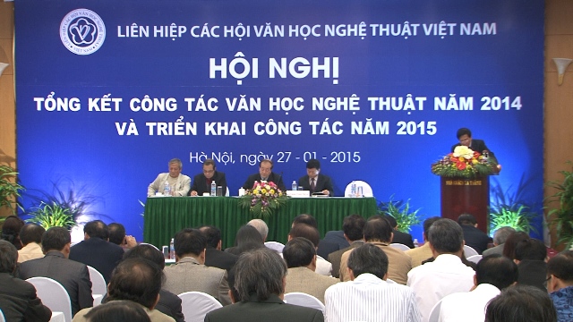 Hội nghị Tổng kết công tác văn học nghệ thuật năm 2014 và triển khai công tác năm 2015 của Liên hiệp các hội văn học nghệ thuật Việt Nam.